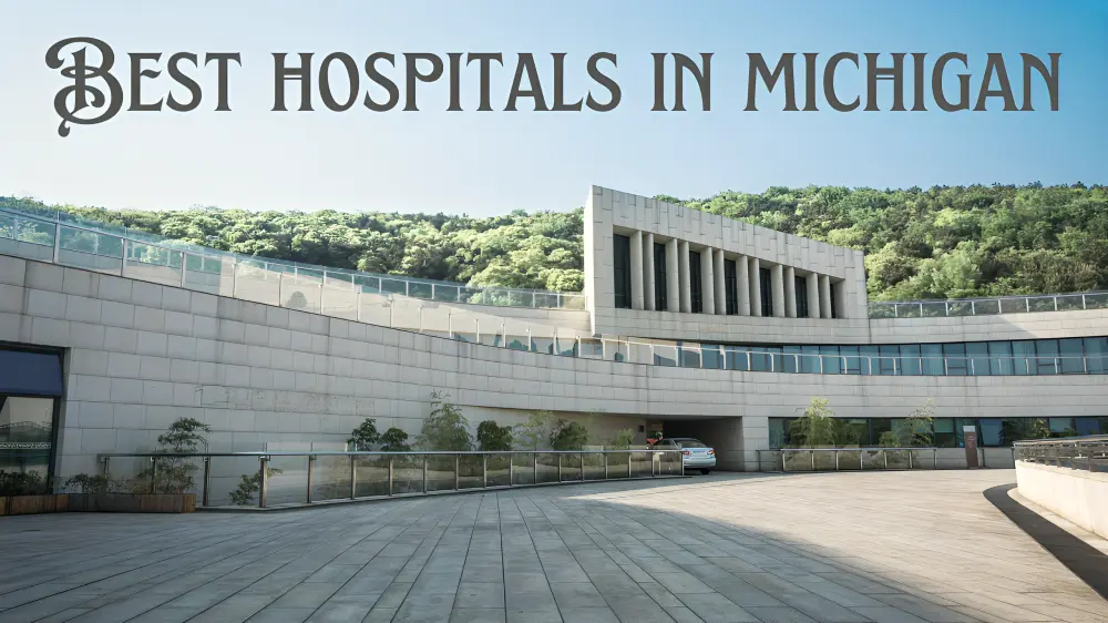 Best Hospitals in Michigan