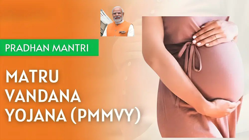 Pradhan Mantri Matru Vandana Yojana