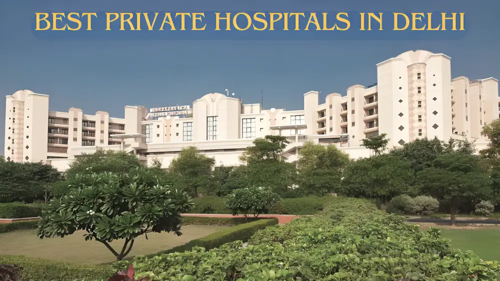 Best Private Hospitals in Delhi