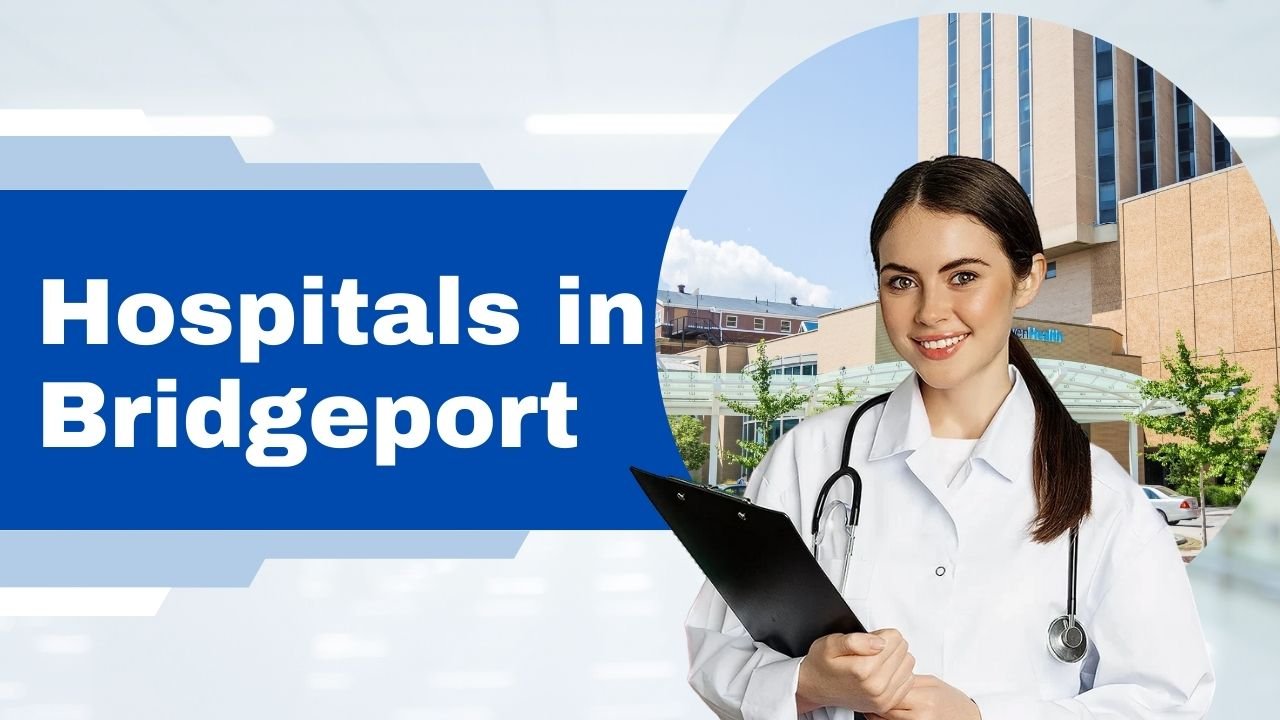 Hospitals in Bridgeport