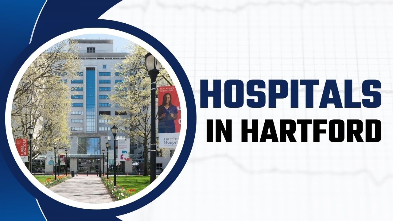 Hospitals in Hartford