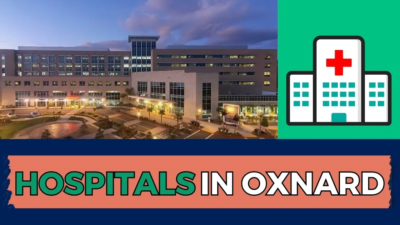 Hospitals in Oxnard
