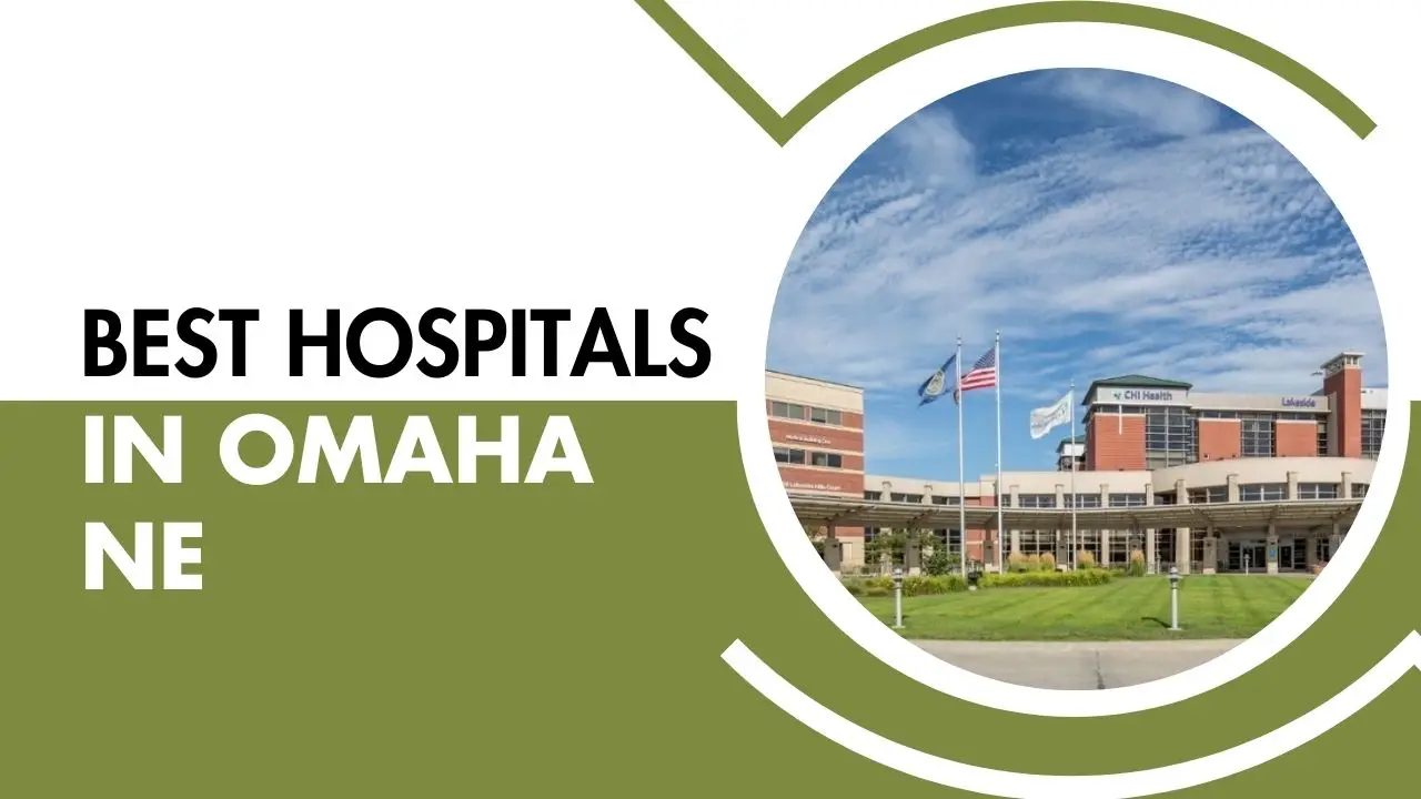 best hospitals in omaha ne