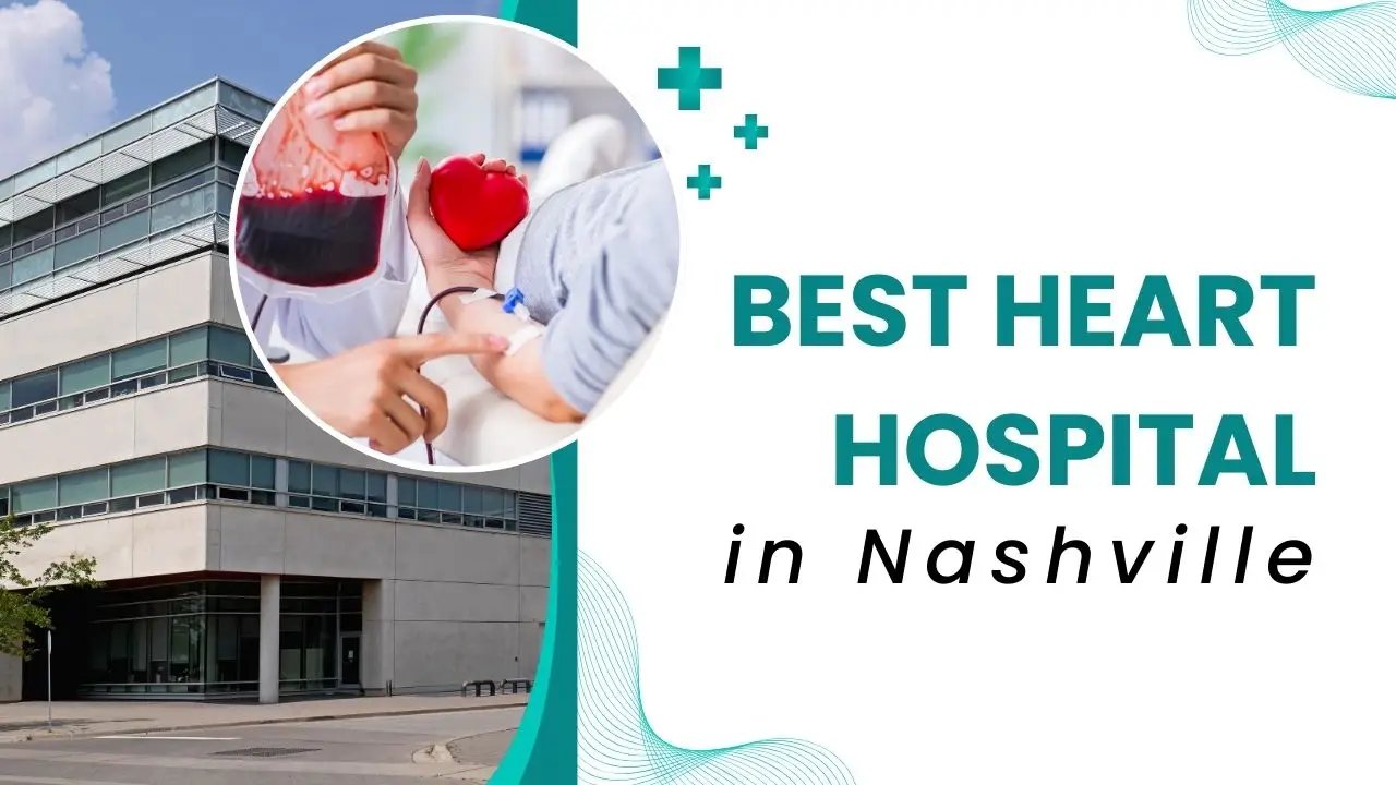 best heart hospital in nashville