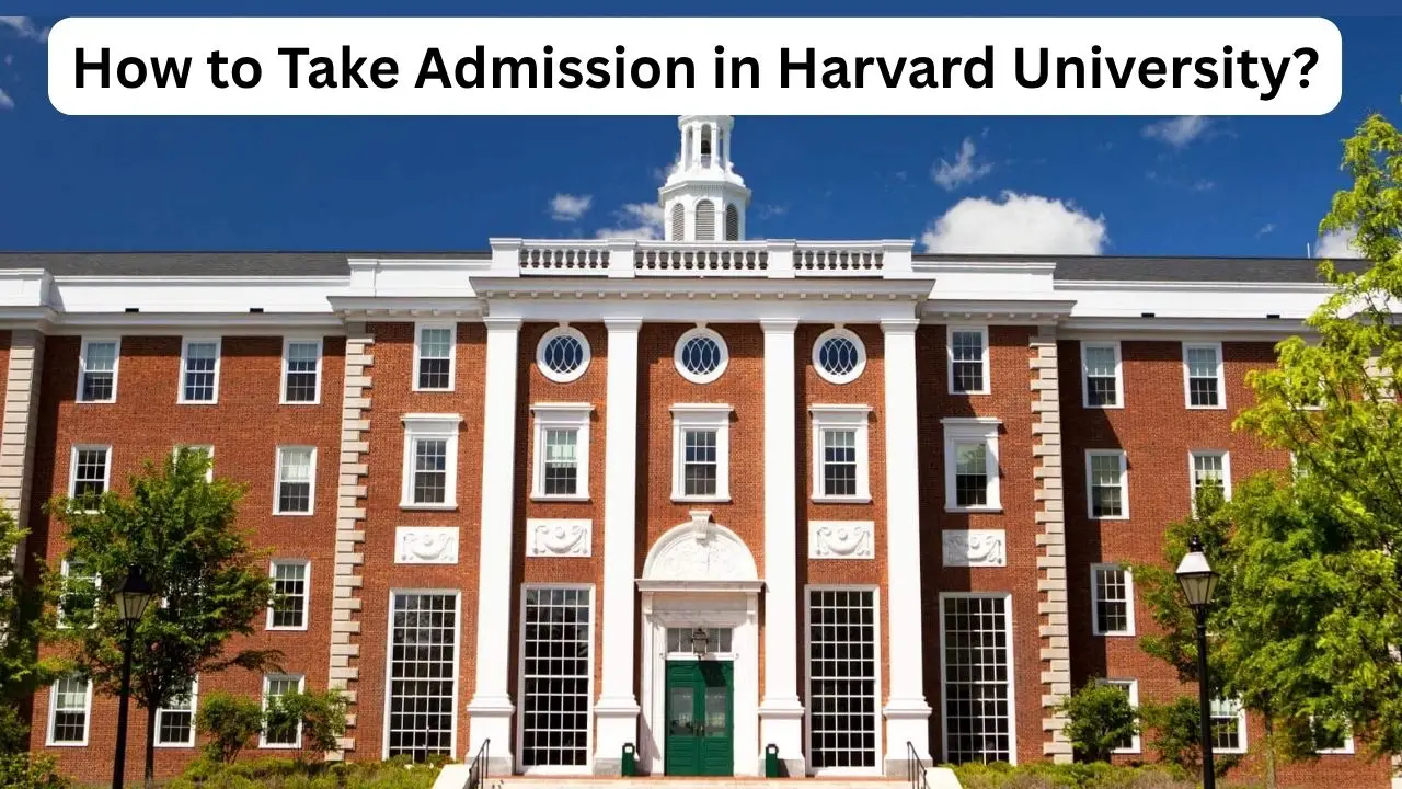 how to take admission in harvard university